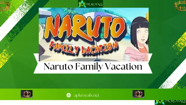 Naruto Family Vacation